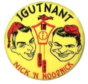 Nick and Noodnick Button